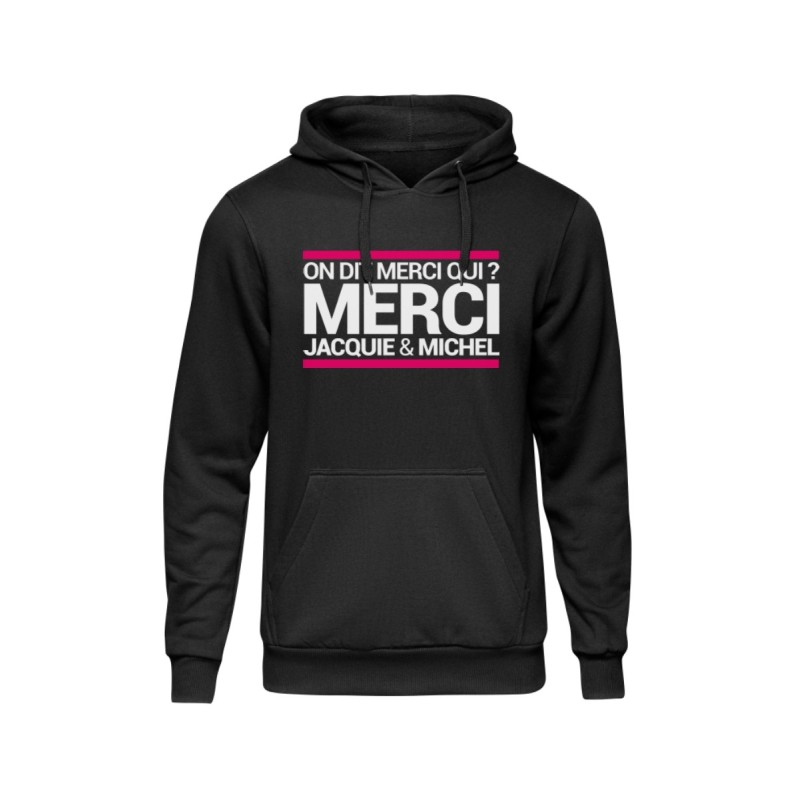 Sweat à capuche Jacquie & Michel – On dit merci qui ? | Sensual-Shop